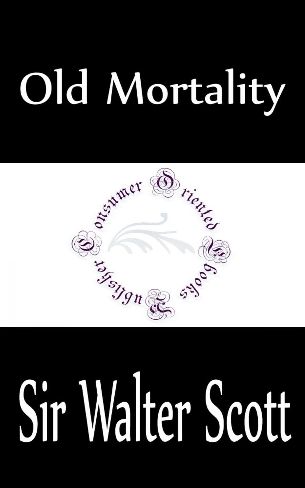 Big bigCover of Old Mortality (Complete)