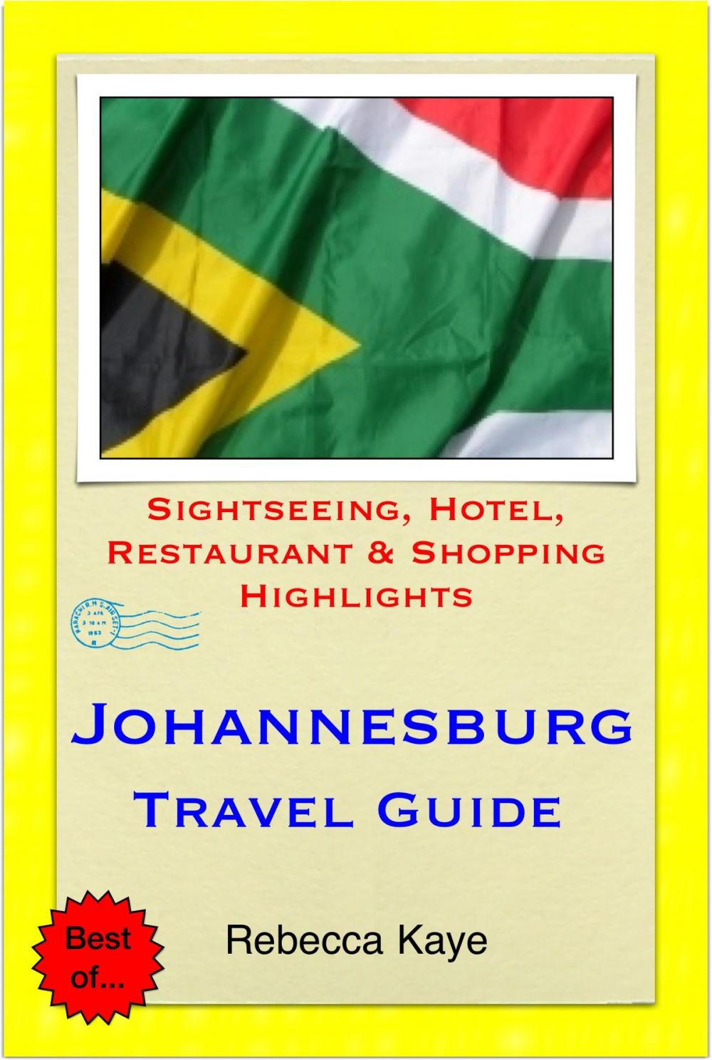 Big bigCover of Johannesburg, South Africa Travel Guide - Sightseeing, Hotel, Restaurant & Shopping Highlights (Illustrated)