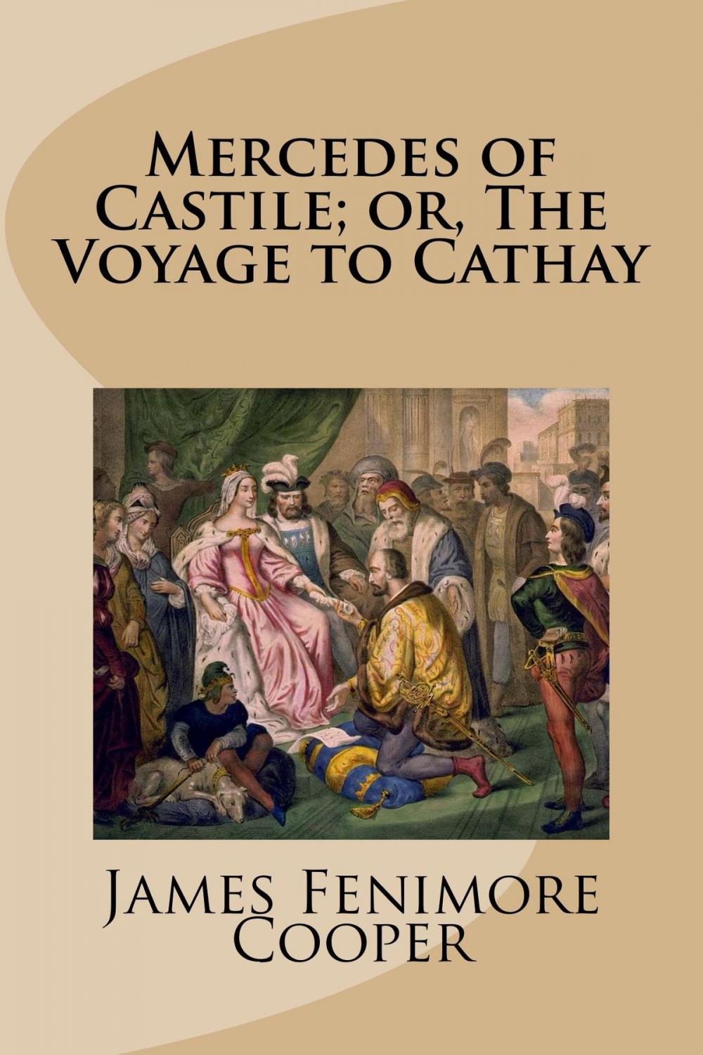 Big bigCover of Mercedes of Castile; or, The Voyage to Cathay