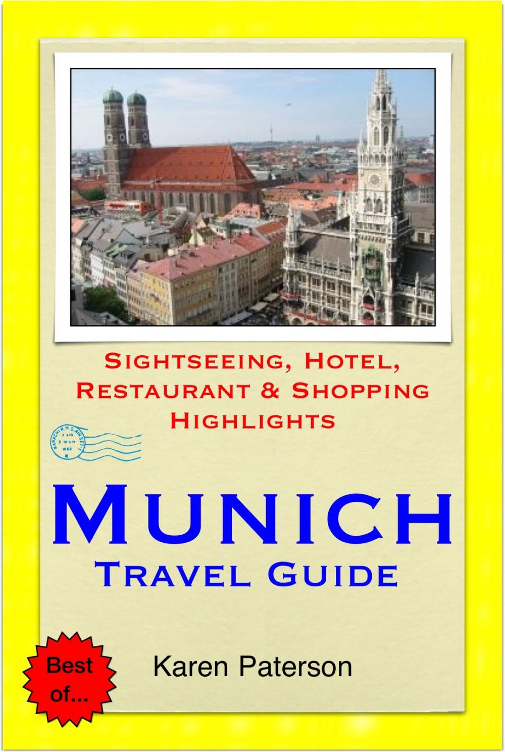 Big bigCover of Munich, Germany Travel Guide - Sightseeing, Hotel, Restaurant & Shopping Highlights (Illustrated)