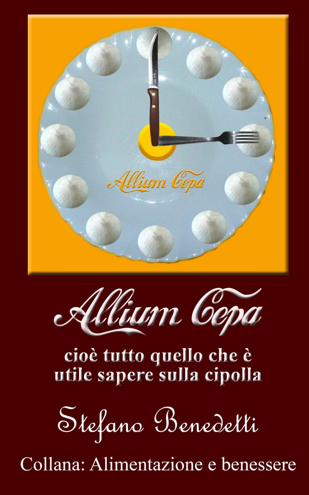 Big bigCover of Allium cepa, cioè tutto quello che è utile sapere sulla cipolla