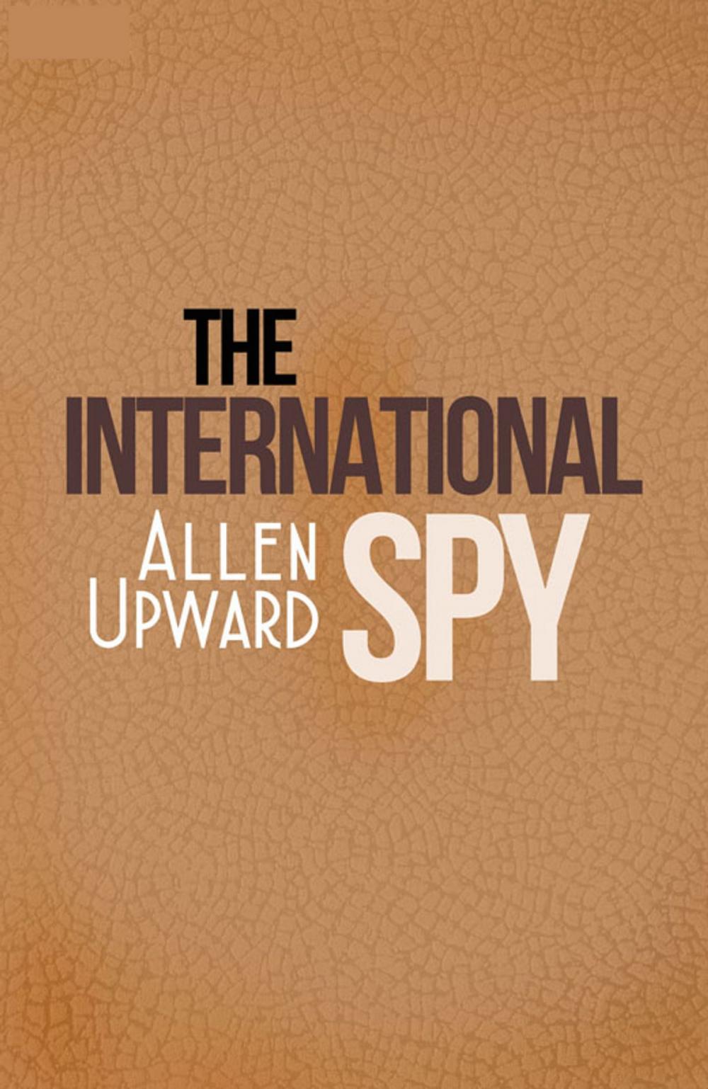 Big bigCover of The International Spy