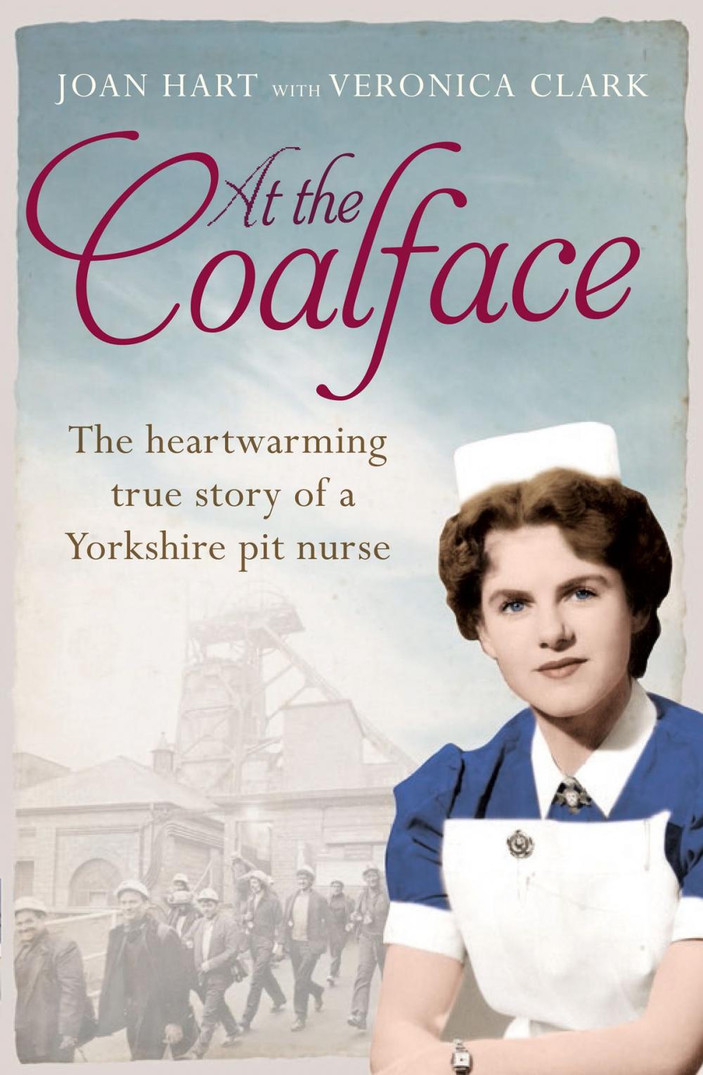 Big bigCover of At the Coalface: The memoir of a pit nurse