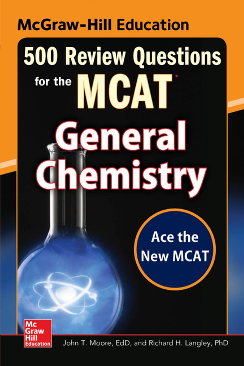 Big bigCover of McGraw-Hill Education 500 Review Questions for the MCAT: General Chemistry