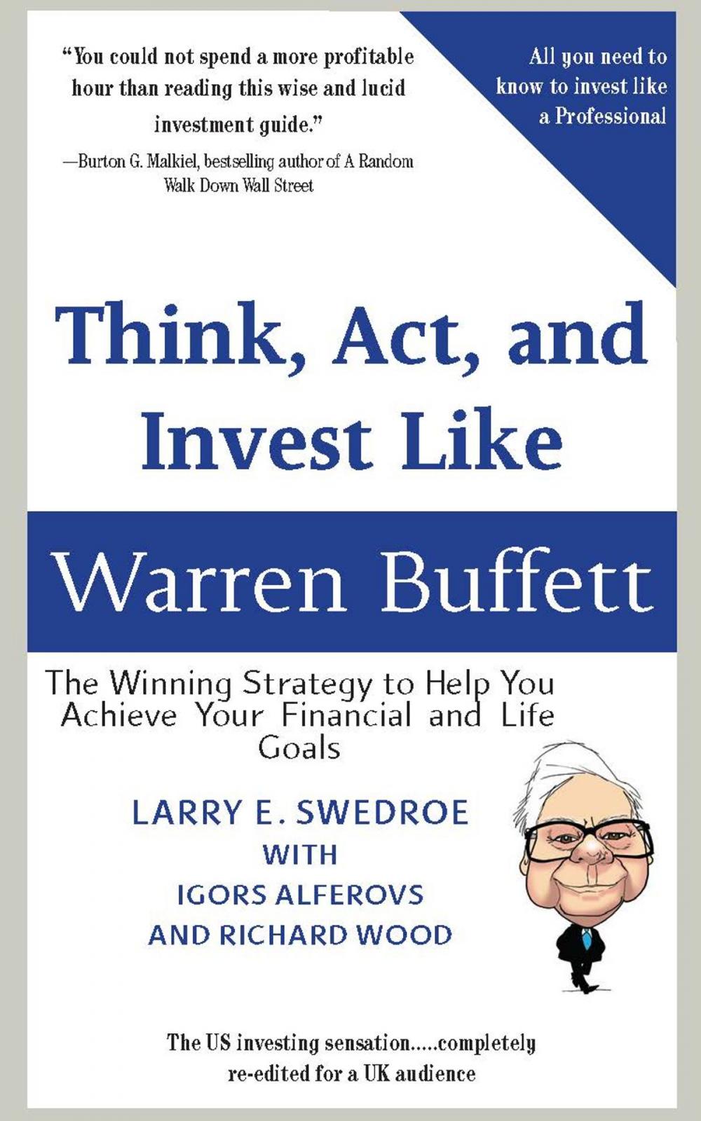 Big bigCover of Think, Act, And Invest Like Warren Buffett: The Winning Strategy To Help You Achieve Your Financial And Life Goals (Barnett Ravenscroft Wealth Management Edition)