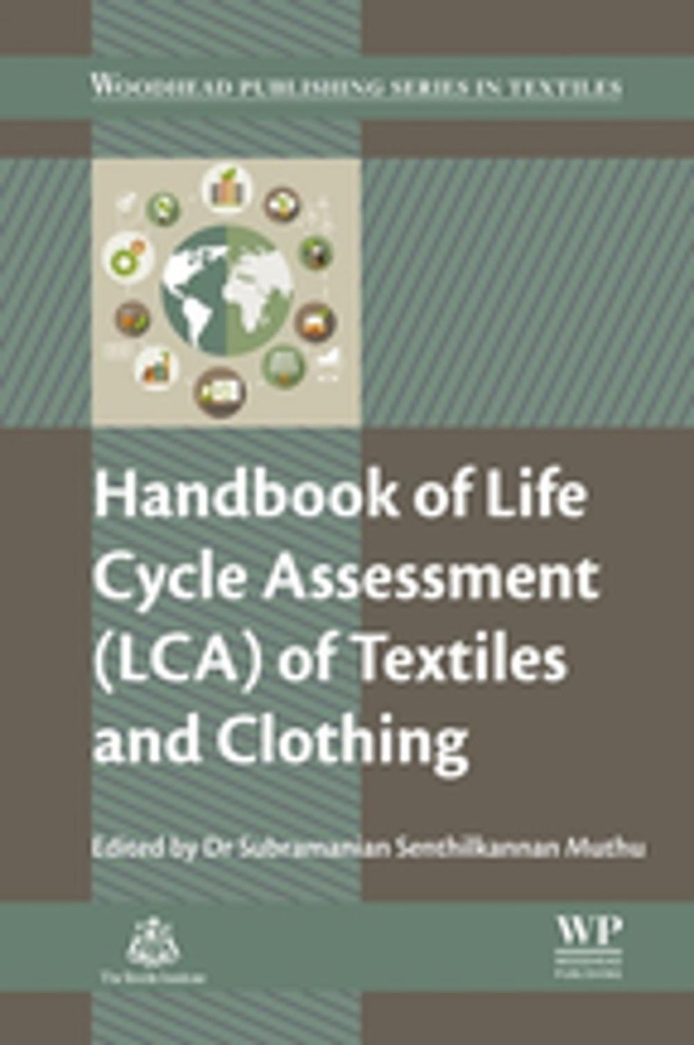 Big bigCover of Handbook of Life Cycle Assessment (LCA) of Textiles and Clothing