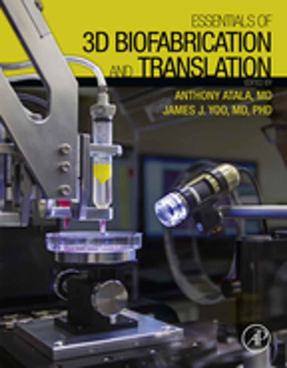 Big bigCover of Essentials of 3D Biofabrication and Translation