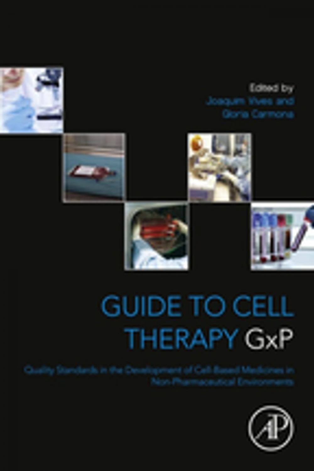 Big bigCover of Guide to Cell Therapy GxP