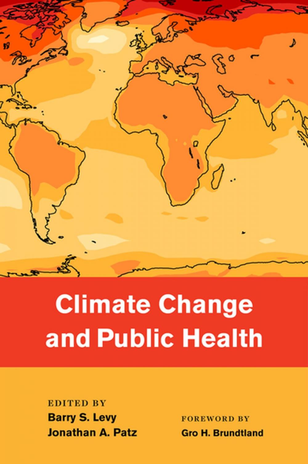 Big bigCover of Climate Change and Public Health