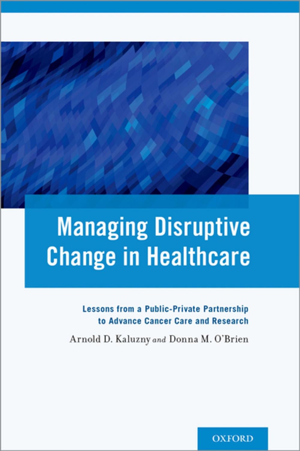 Big bigCover of Managing Disruptive Change in Healthcare