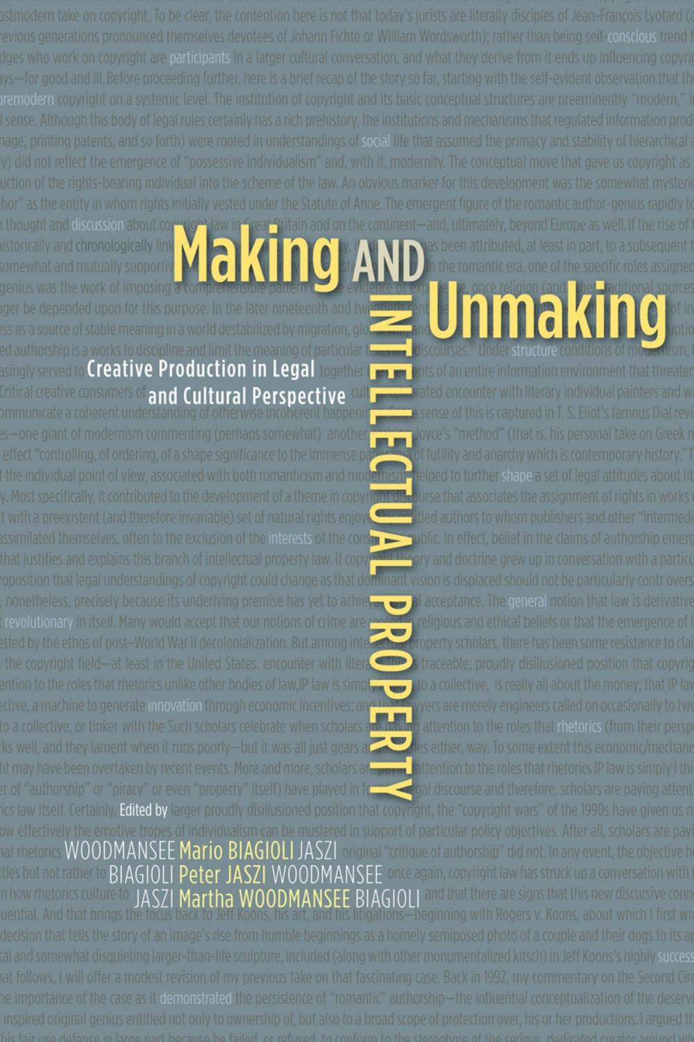 Big bigCover of Making and Unmaking Intellectual Property