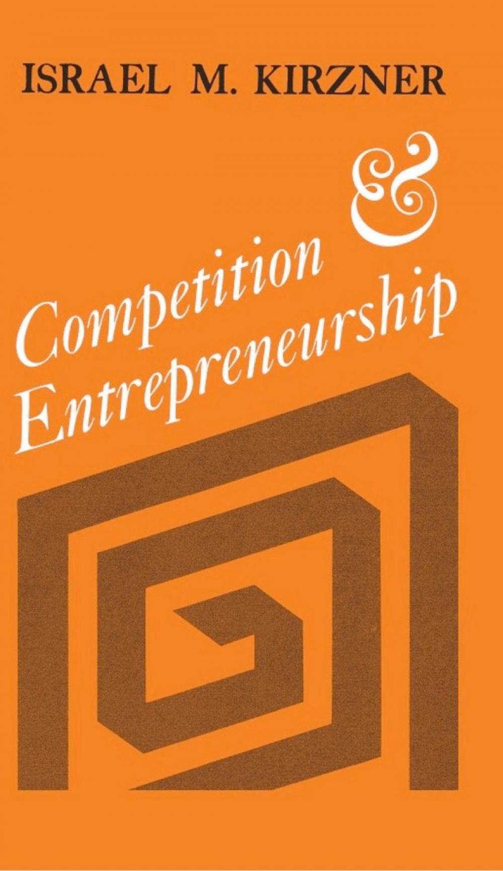 Big bigCover of Competition and Entrepreneurship