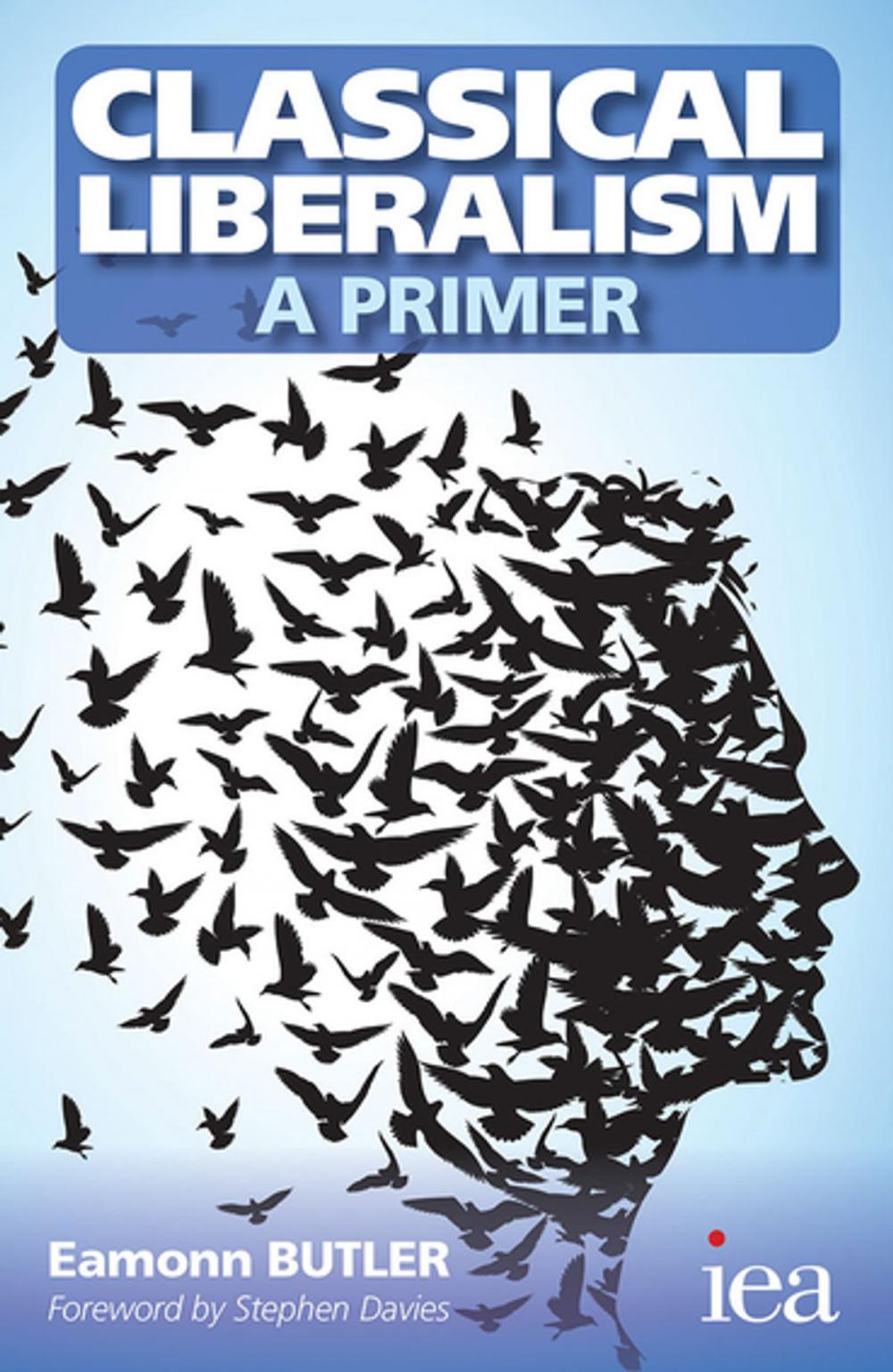 Big bigCover of Classical Liberalism – A Primer