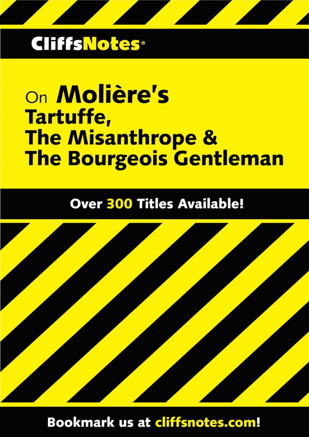 Big bigCover of CliffsNotes on Moliere's Tartuffe, The Misanthrope & The Bourgeois Gentleman