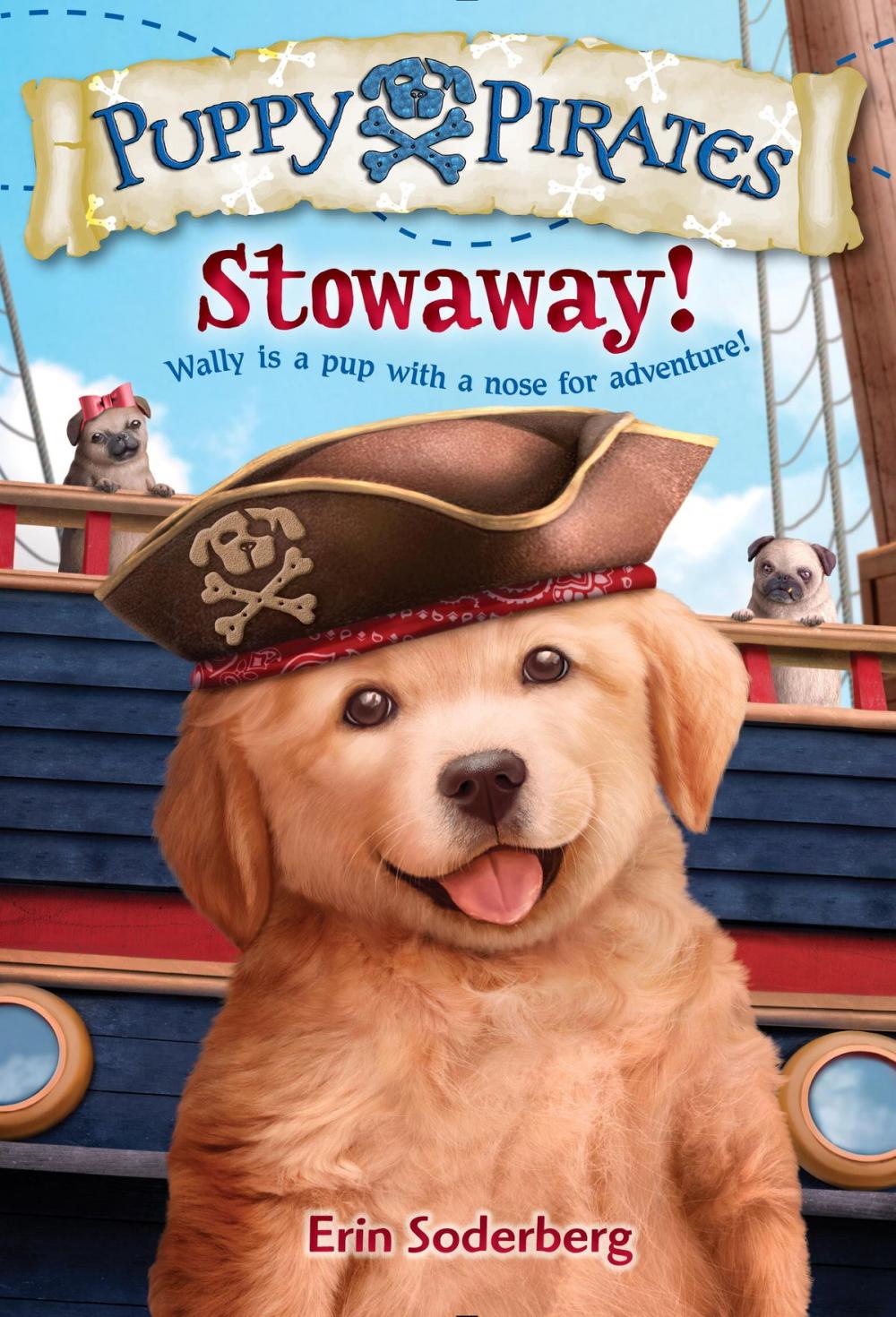 Big bigCover of Puppy Pirates #1: Stowaway!