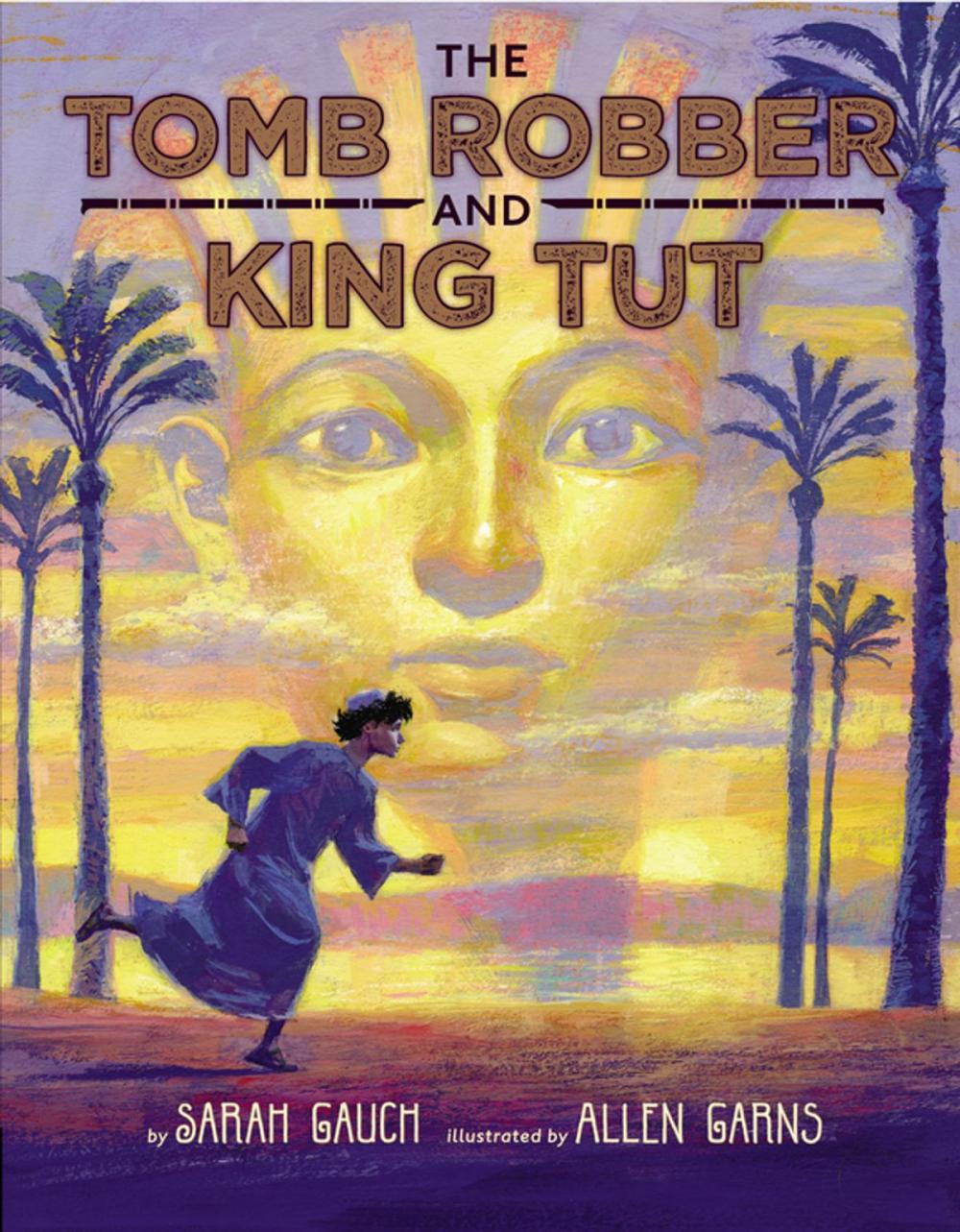 Big bigCover of The Tomb Robber and King Tut