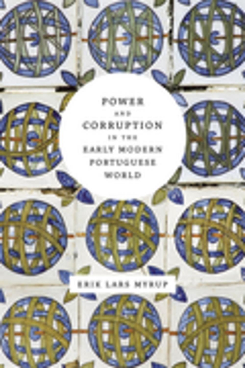 Big bigCover of Power and Corruption in the Early Modern Portuguese World