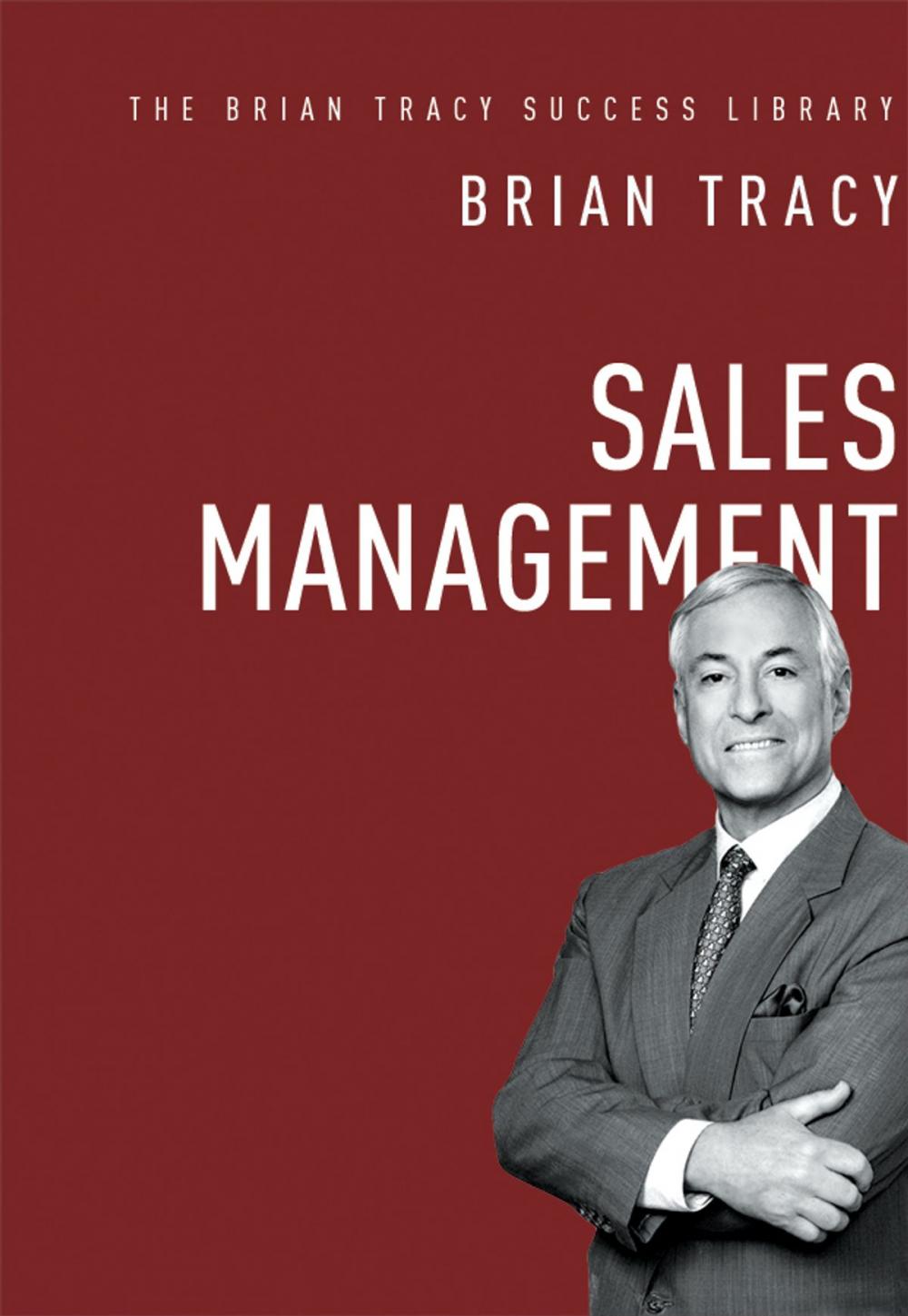 Big bigCover of Sales Management (The Brian Tracy Success Library)