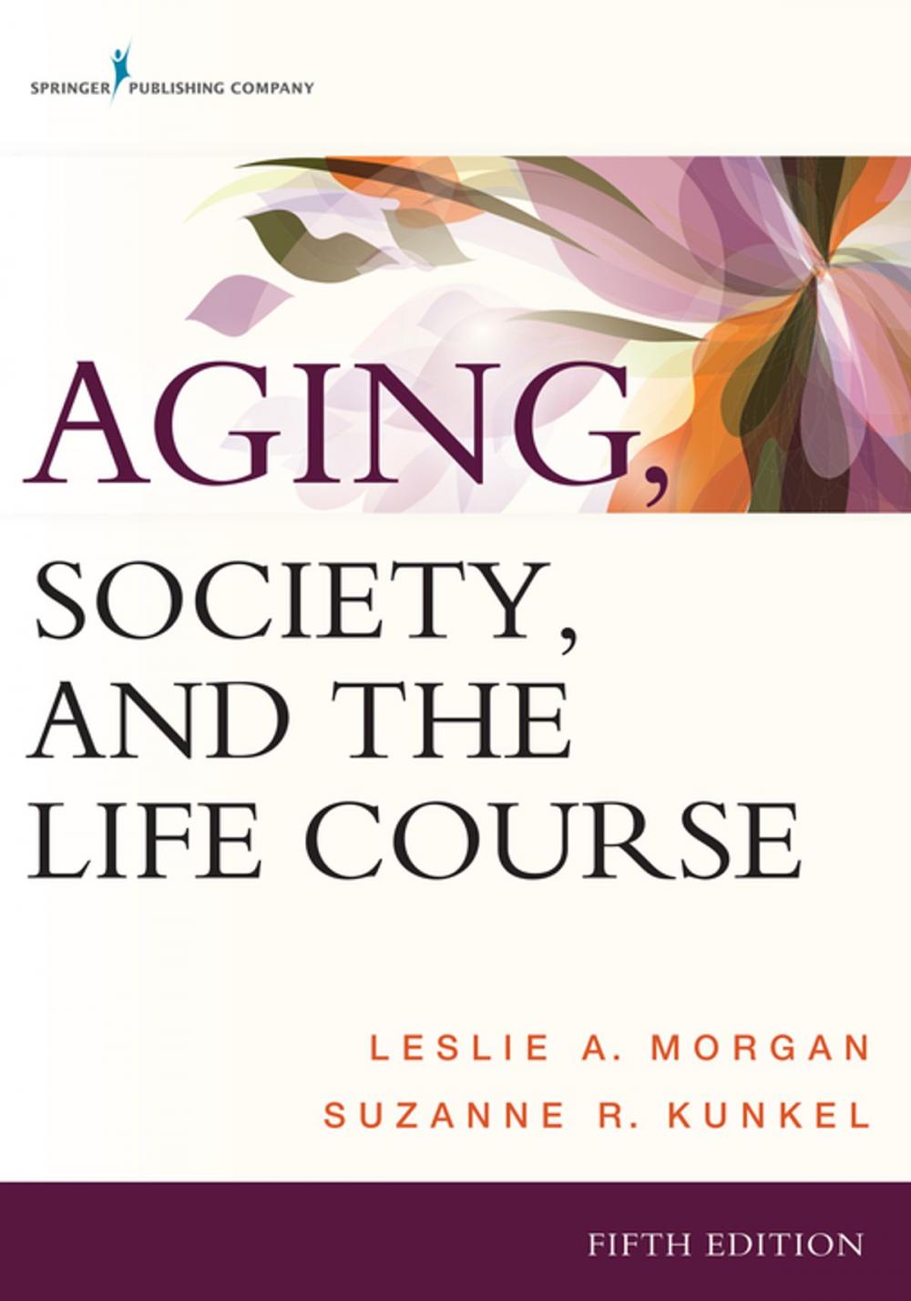 Big bigCover of Aging, Society, and the Life Course, Fifth Edition