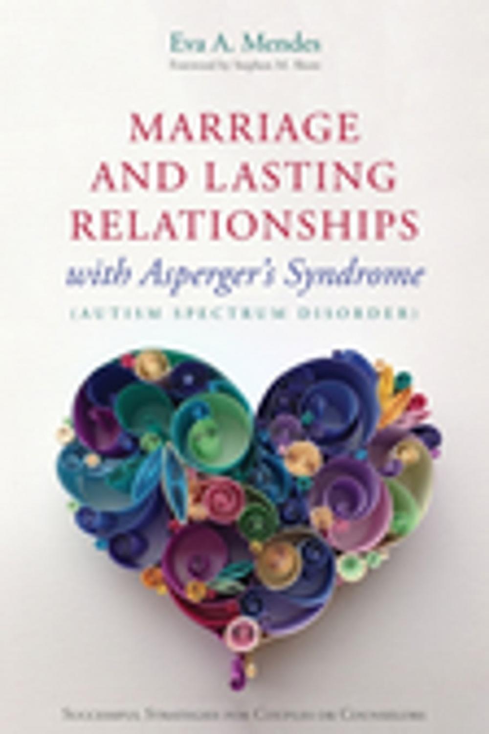 Big bigCover of Marriage and Lasting Relationships with Asperger's Syndrome (Autism Spectrum Disorder)