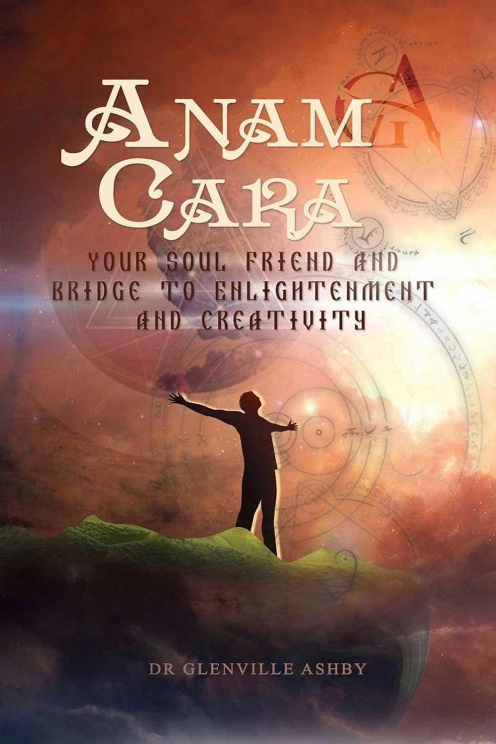 Big bigCover of Anam Cara: Your Soul Friend and Bridge to Enlightenment and Creativity