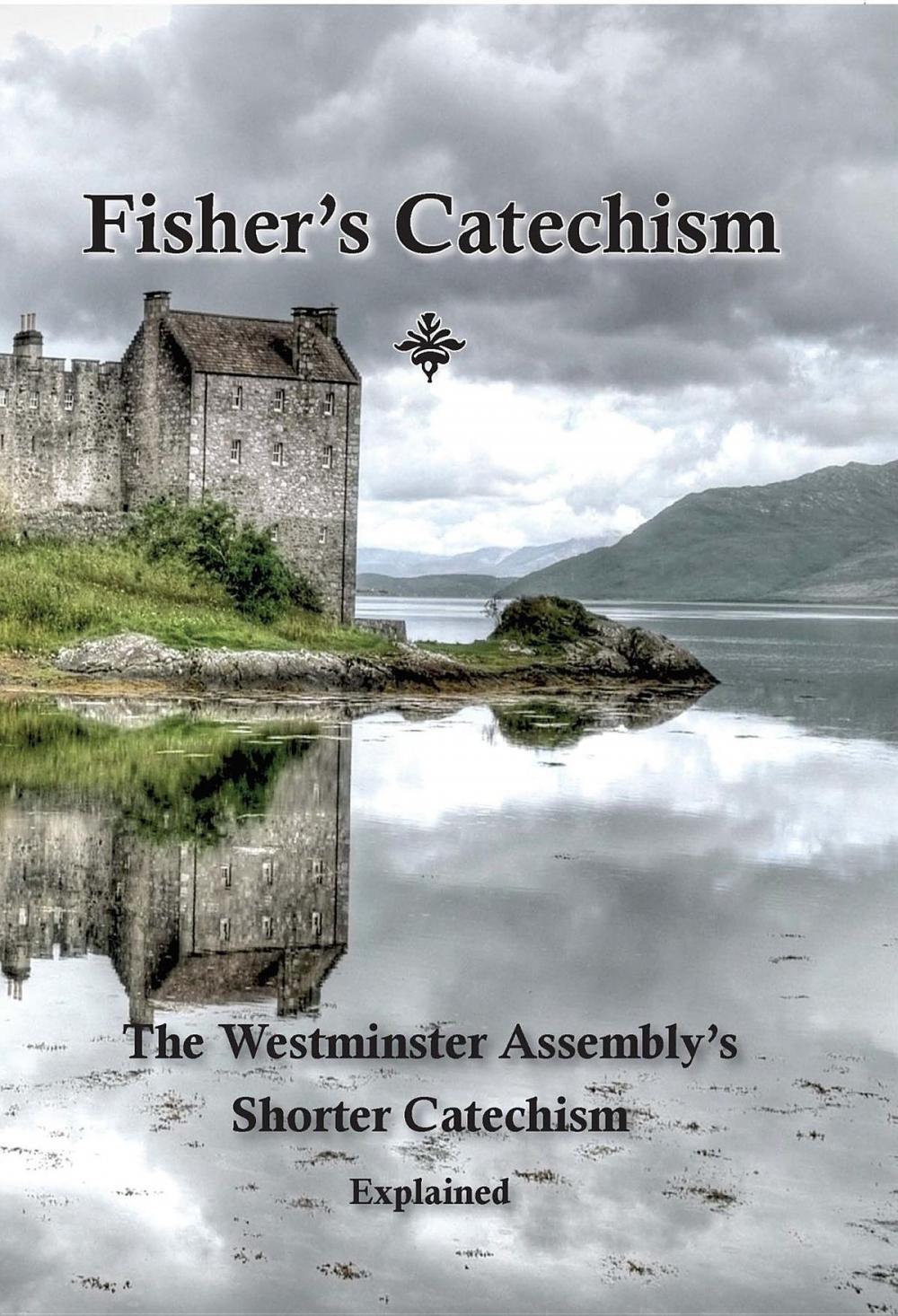 Big bigCover of Fisher's Catechism