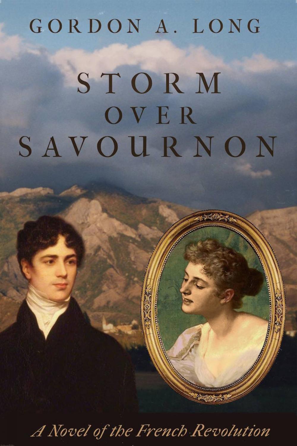 Big bigCover of Storm Over Savournon: a Novel of the French Revolution