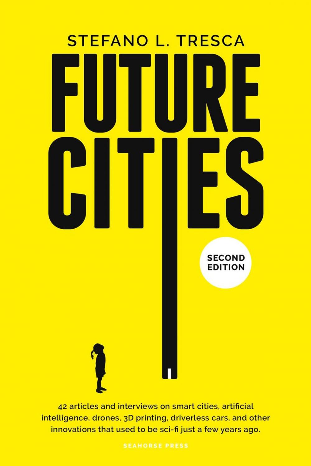 Big bigCover of Future Cities: 42 Insights and Interviews with Influencers, Startups, Investors