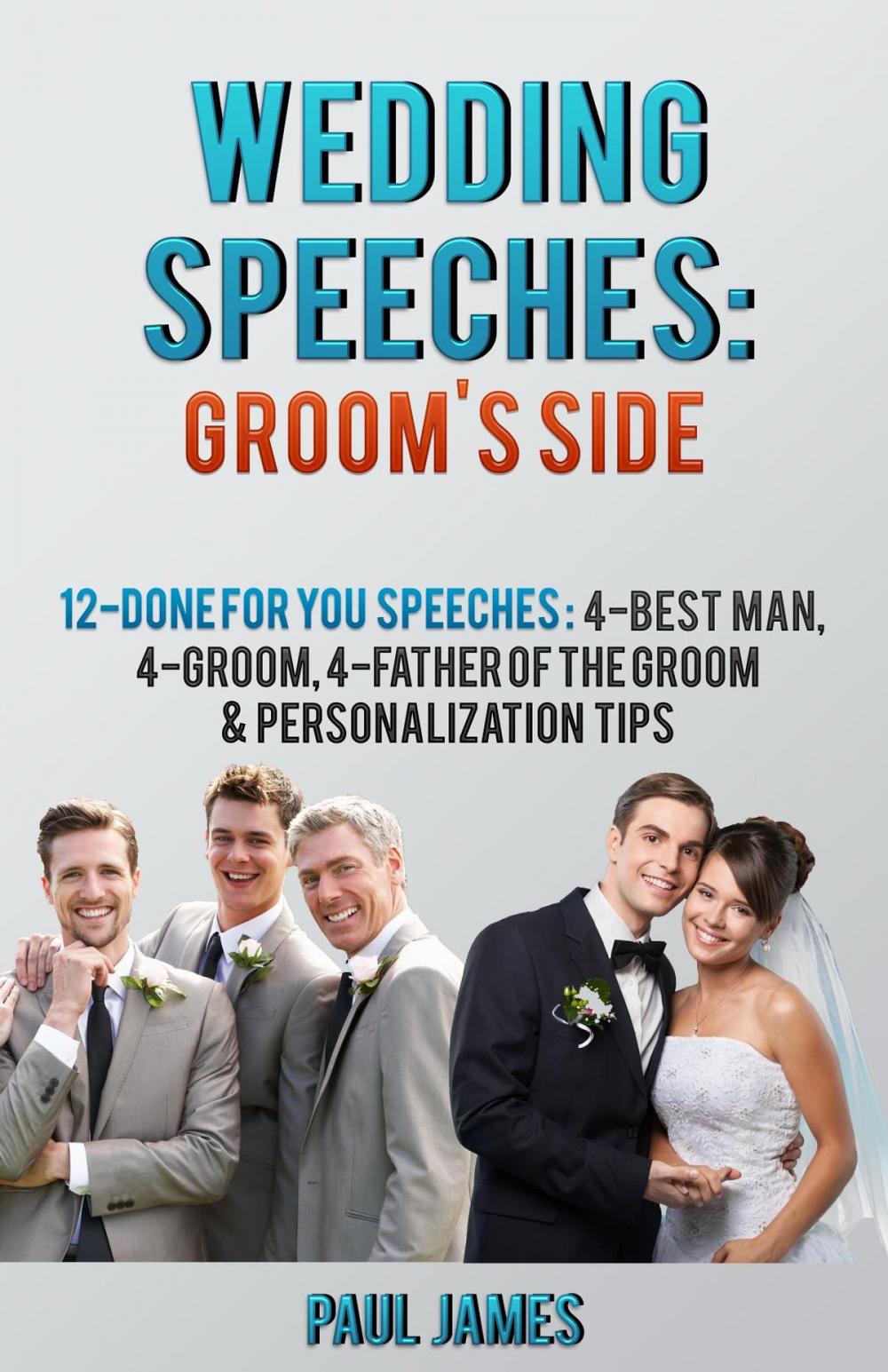 Big bigCover of Wedding Speeches: Groom's Side: 12 Done For You Speeches