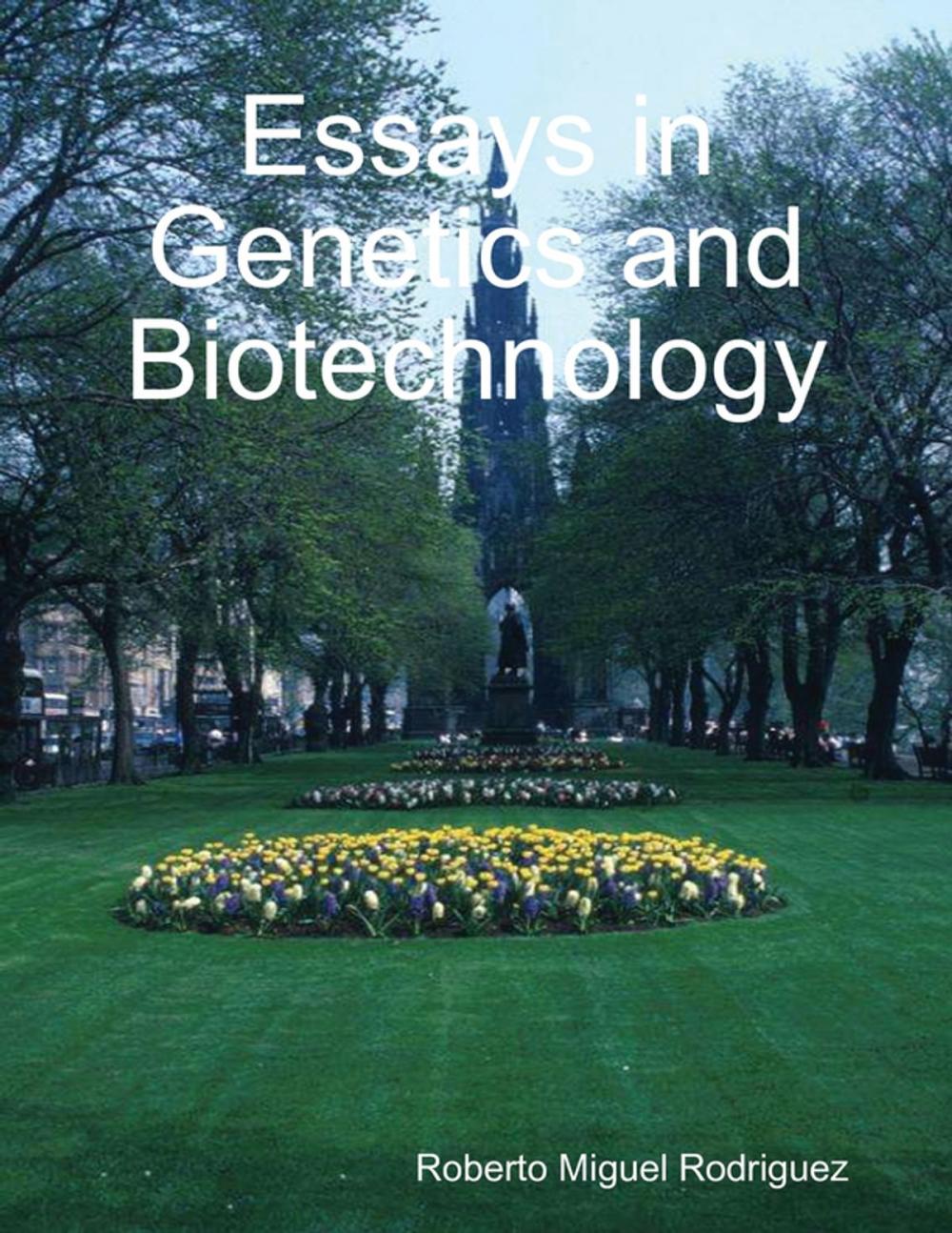 Big bigCover of Essays In Genetics and Biotechnology