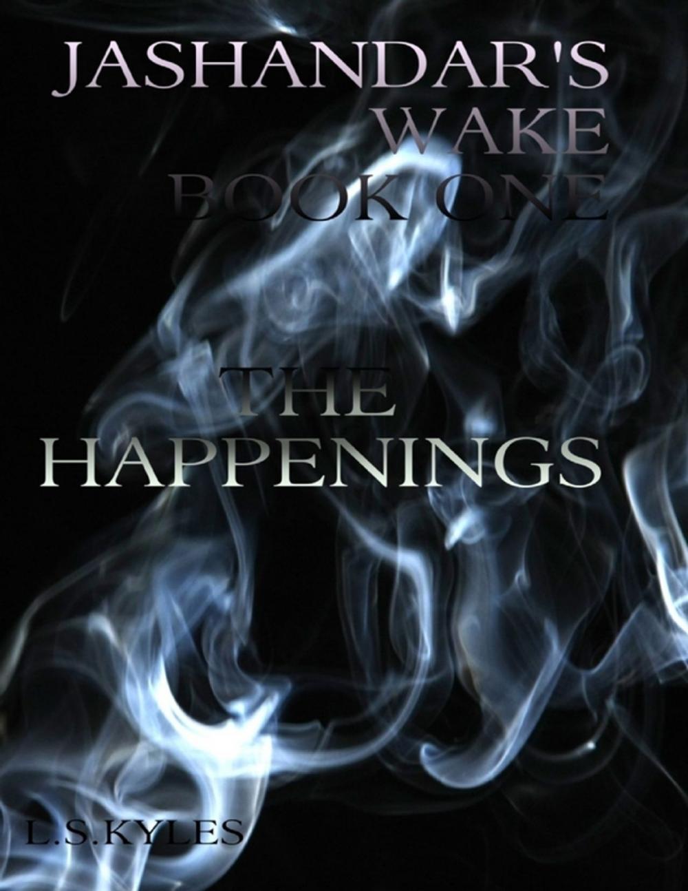 Big bigCover of Jashandar's Wake - Book One: The Happenings