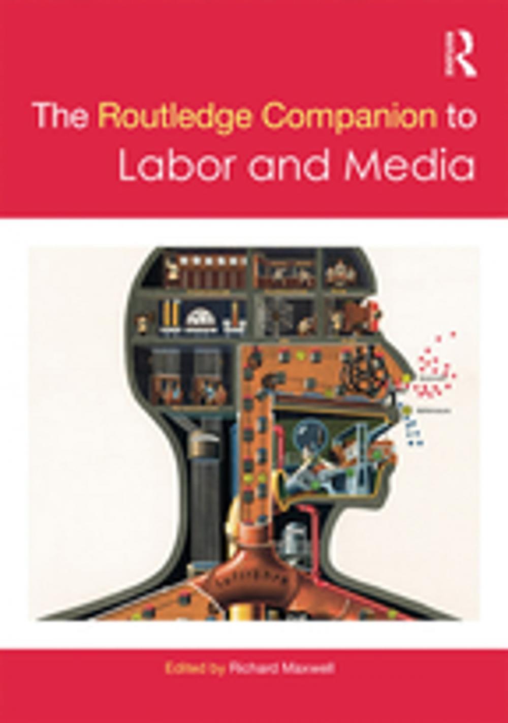 Big bigCover of The Routledge Companion to Labor and Media