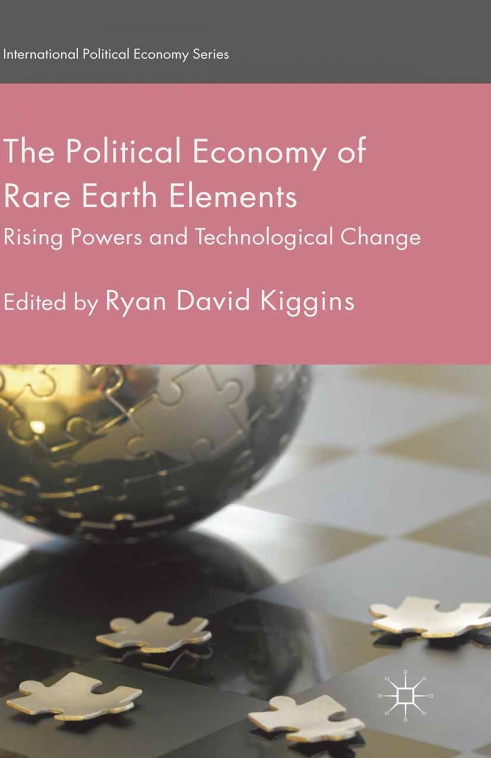 Big bigCover of The Political Economy of Rare Earth Elements