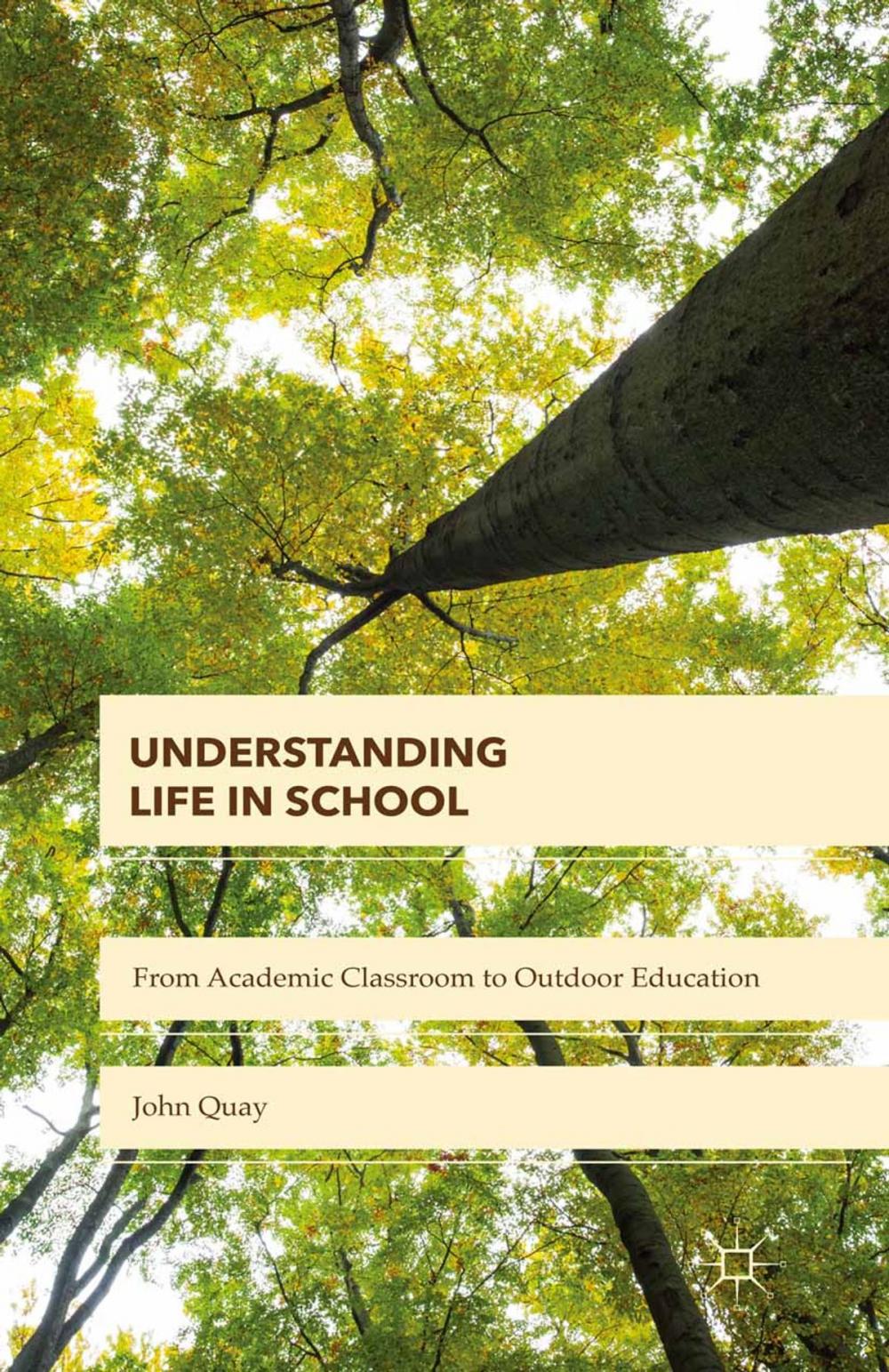 Big bigCover of Understanding Life in School