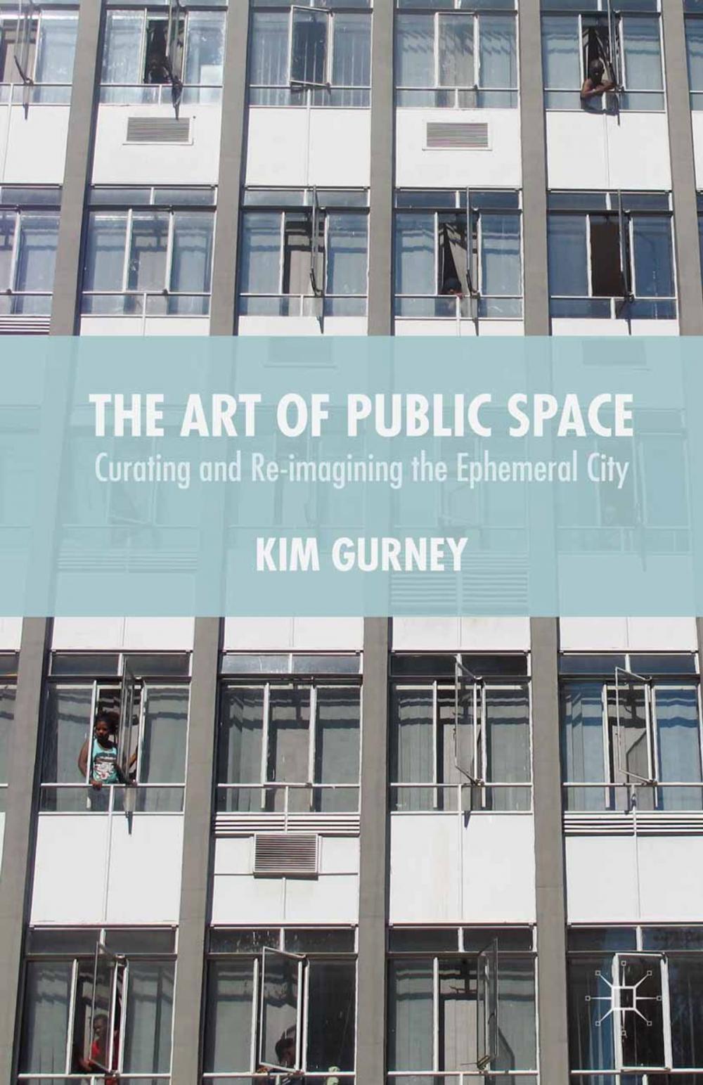 Big bigCover of The Art of Public Space