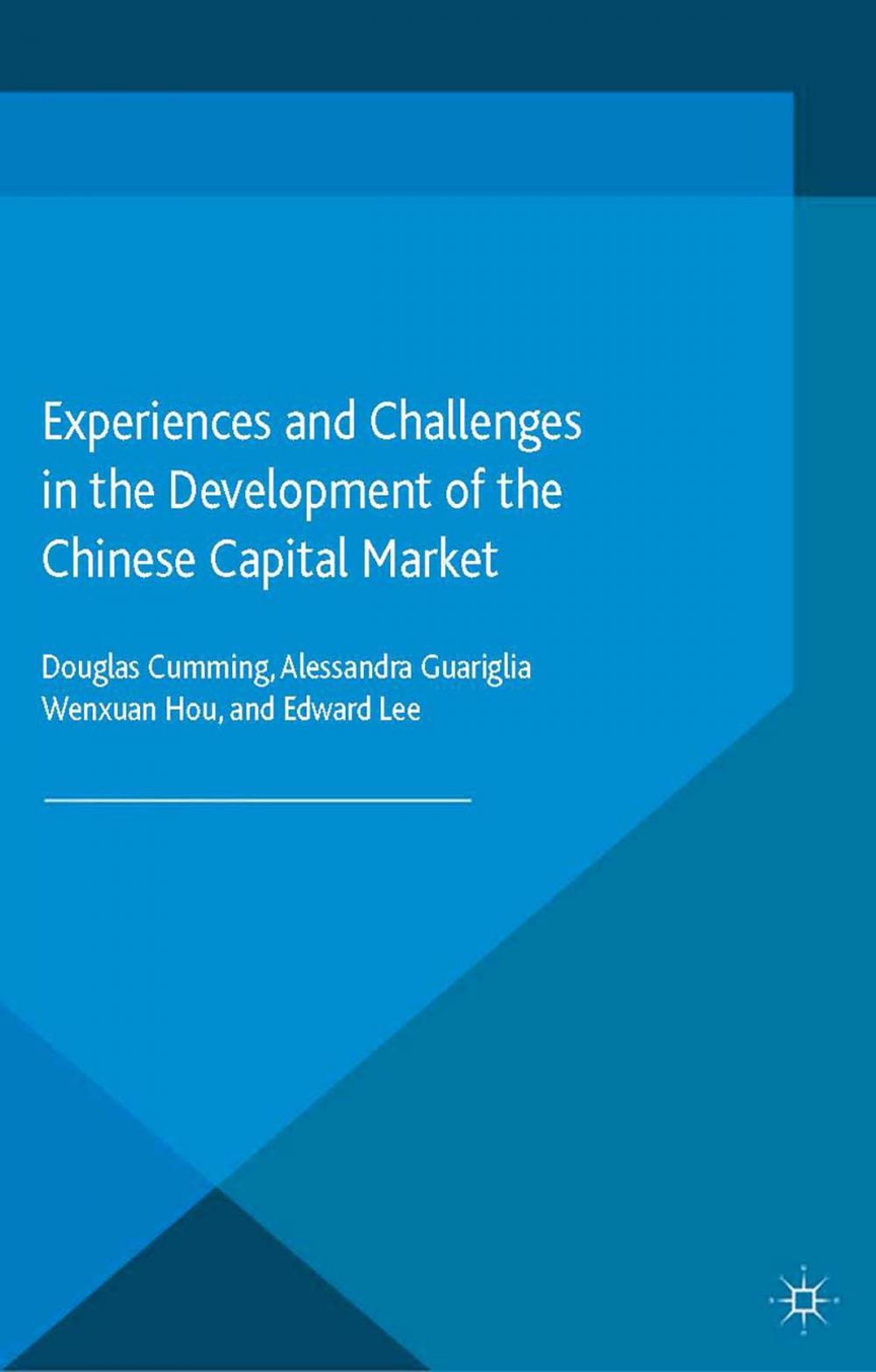 Big bigCover of Experiences and Challenges in the Development of the Chinese Capital Market