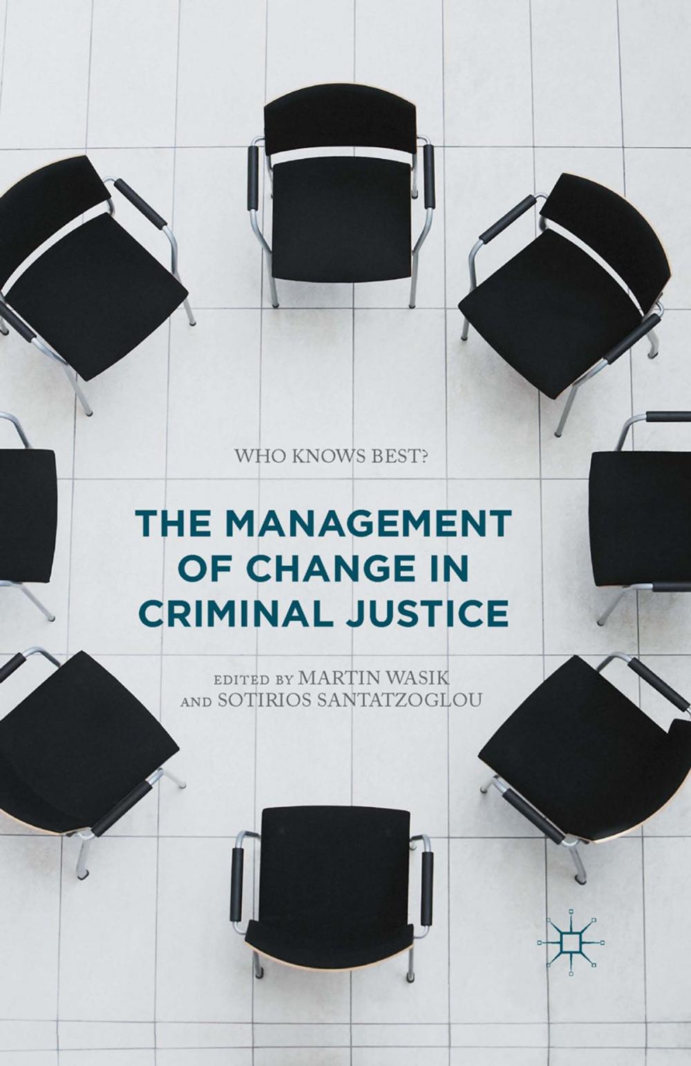 Big bigCover of The Management of Change in Criminal Justice