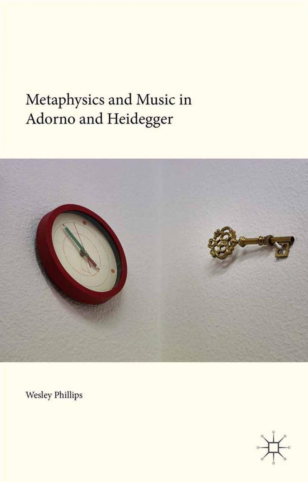 Big bigCover of Metaphysics and Music in Adorno and Heidegger