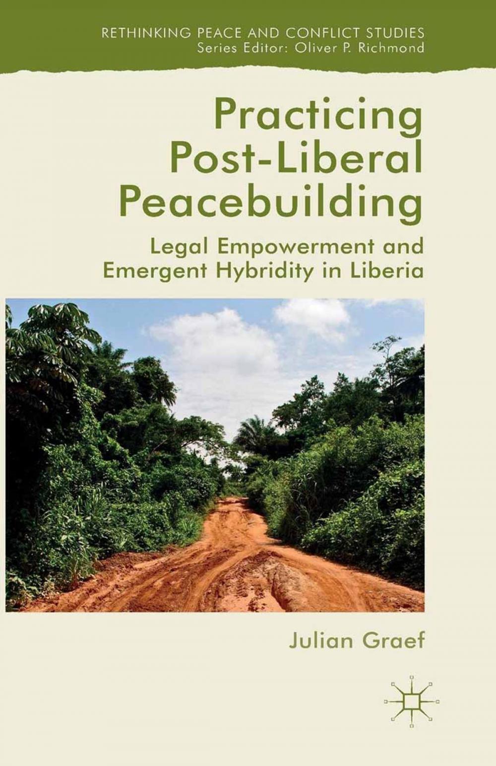 Big bigCover of Practicing Post-Liberal Peacebuilding