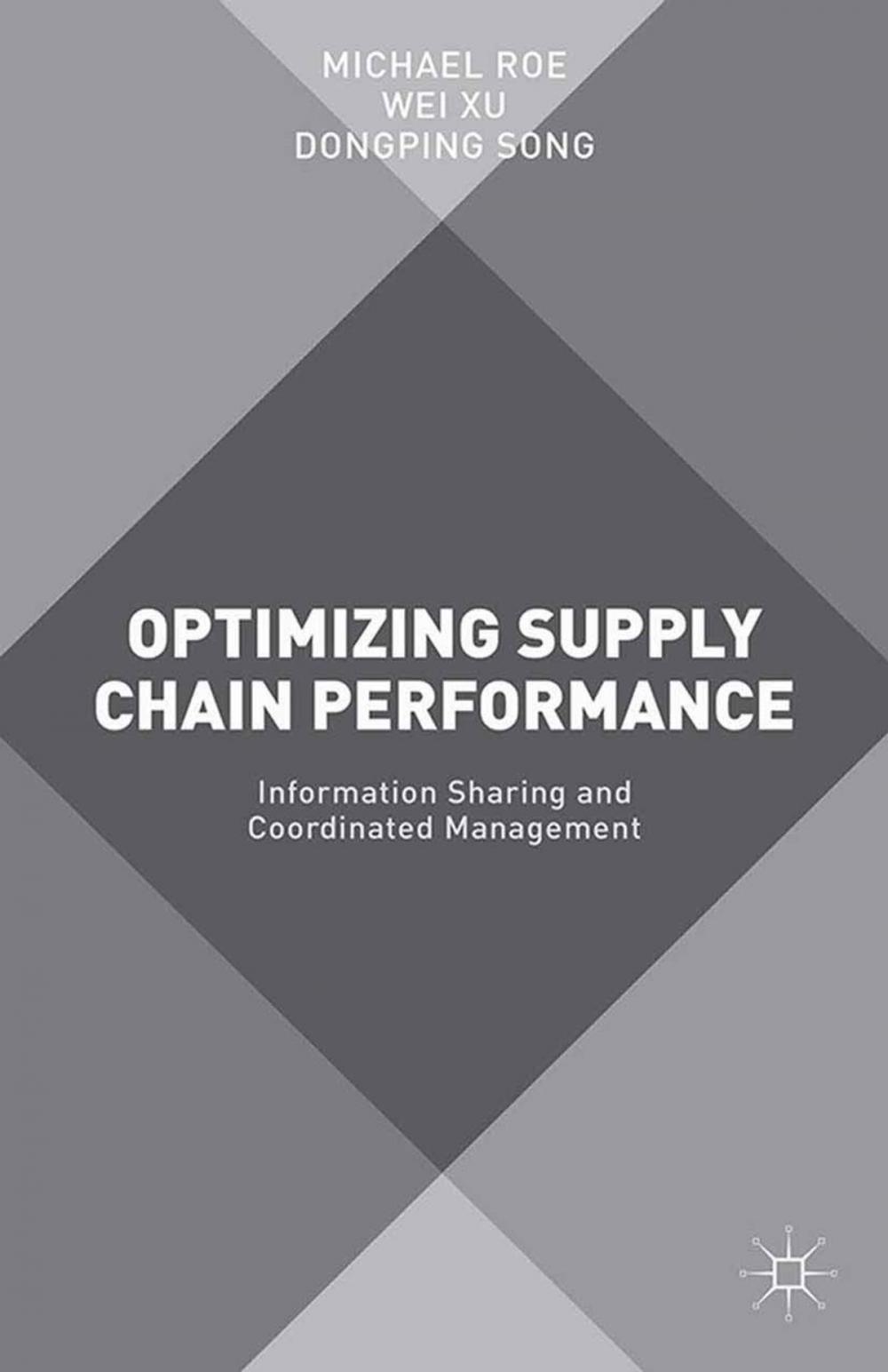 Big bigCover of Optimizing Supply Chain Performance