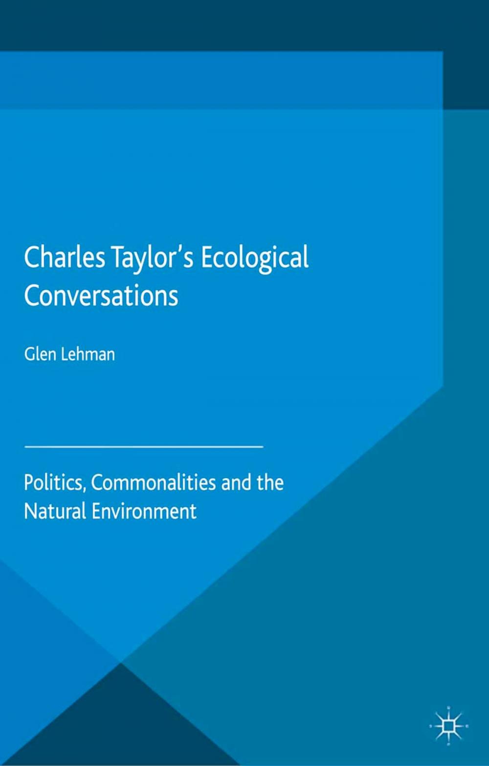 Big bigCover of Charles Taylor’s Ecological Conversations