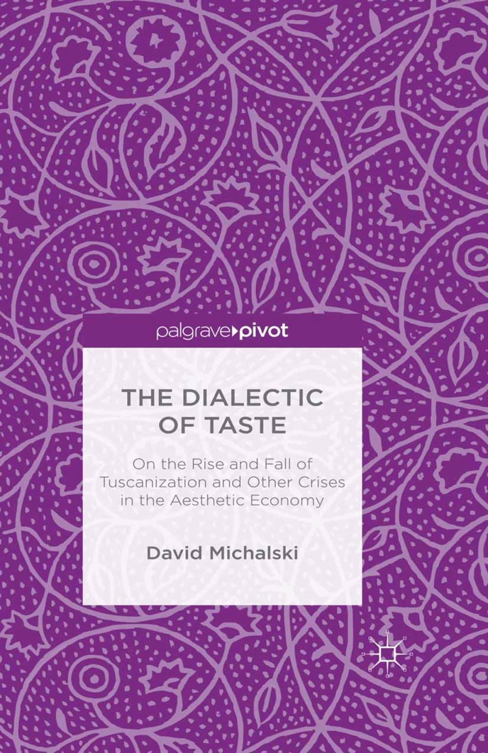 Big bigCover of The Dialectic of Taste