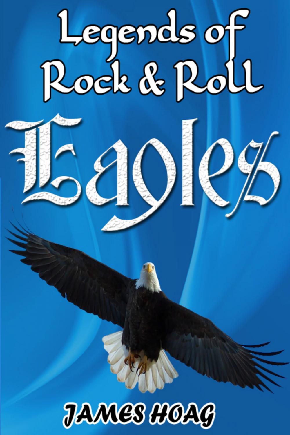 Big bigCover of Legends of Rock & Roll: Eagles