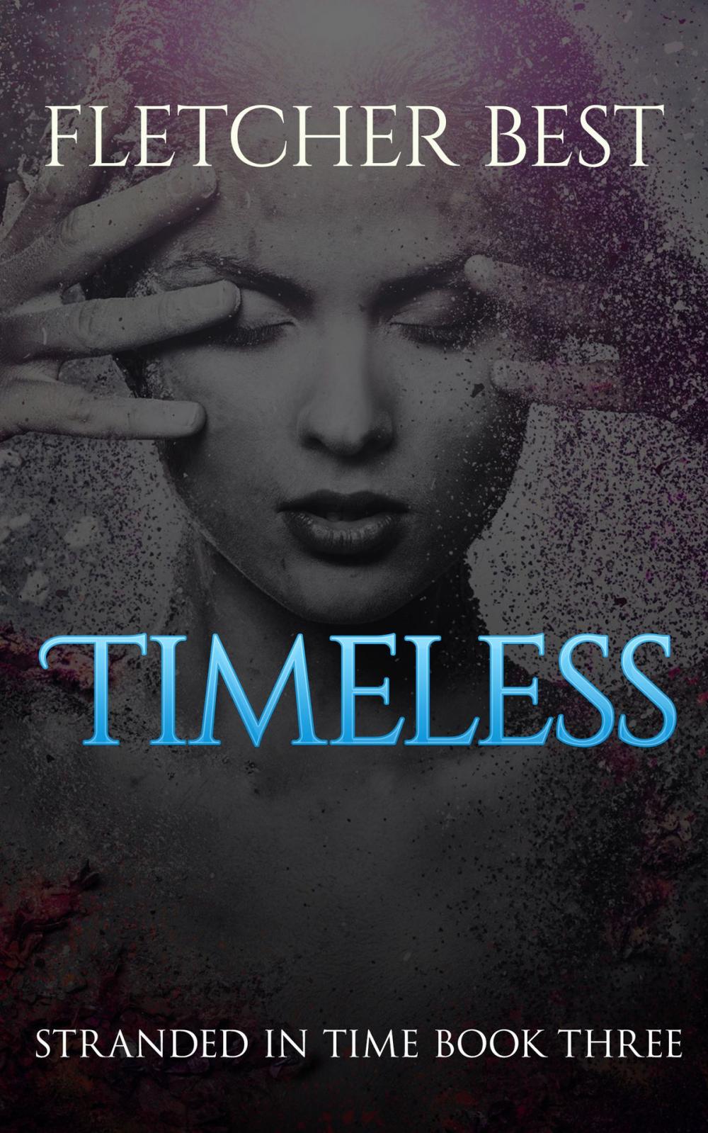 Big bigCover of Timeless: Stranded in Time Book 3