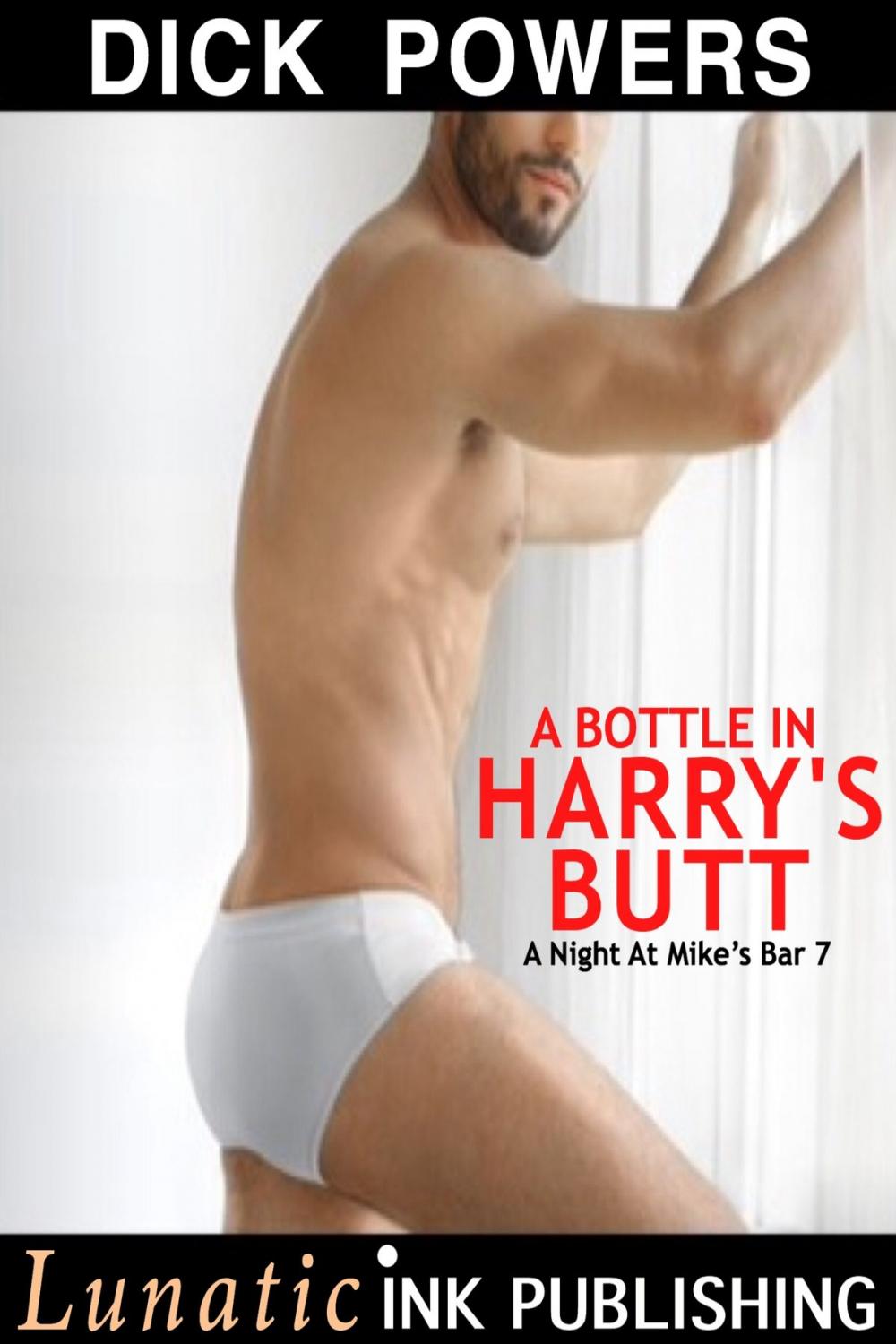 Big bigCover of A Bottle In Harry's Butt