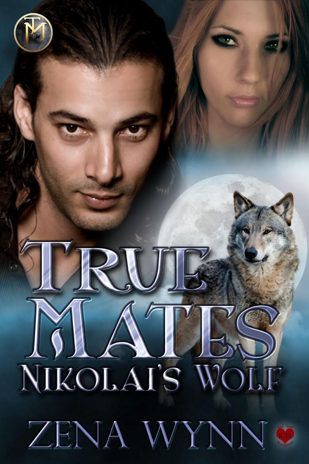 Big bigCover of True Mates: Nikolai's Wolf