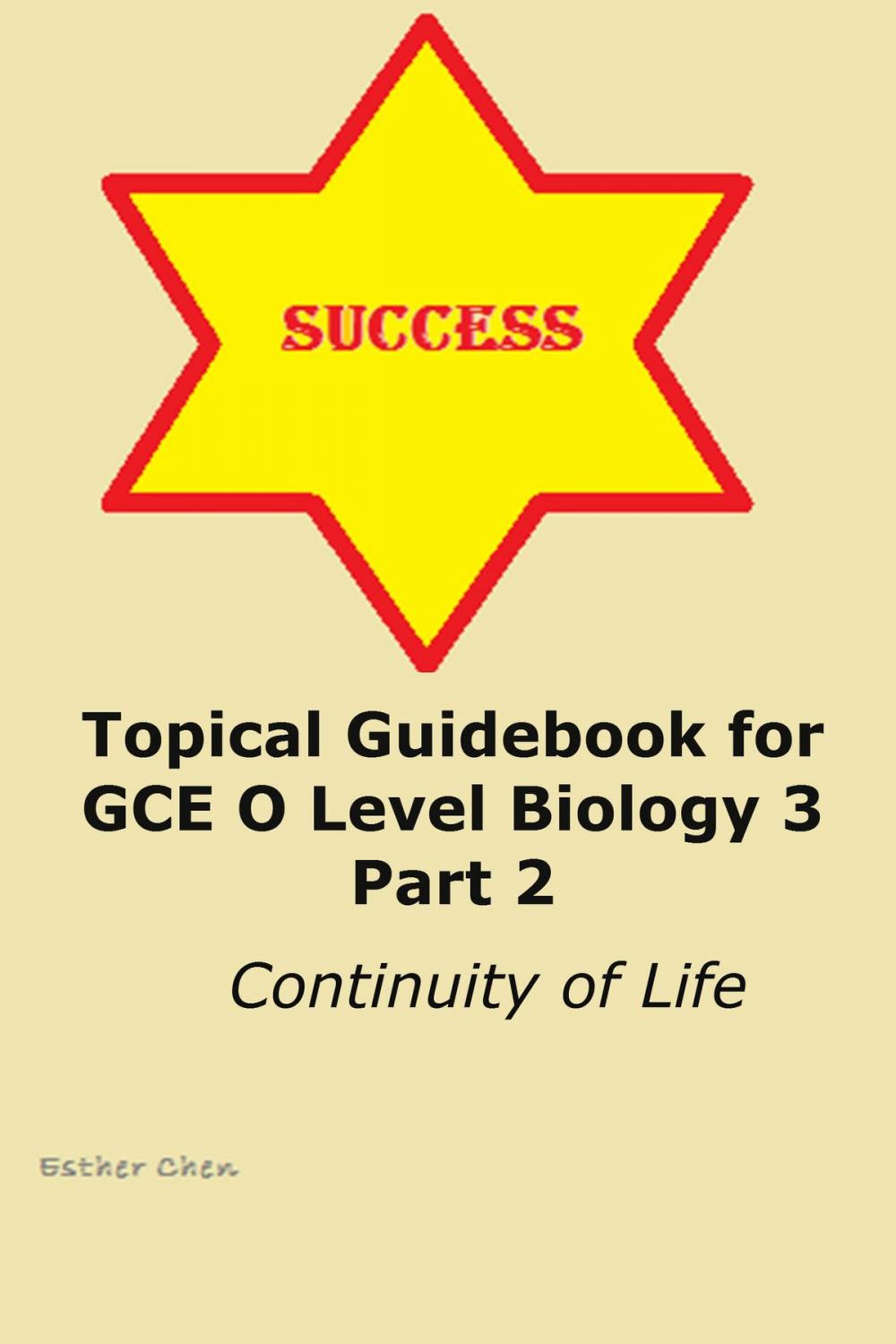 Big bigCover of Topical Guidebook for GCE O level Biology 3 Part 2