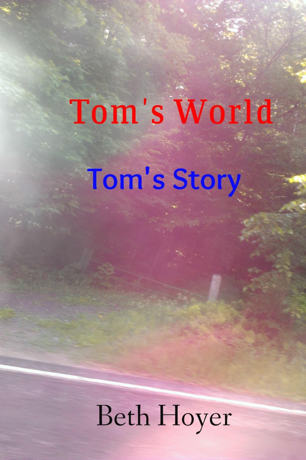 Big bigCover of Tom's World Tom's Story