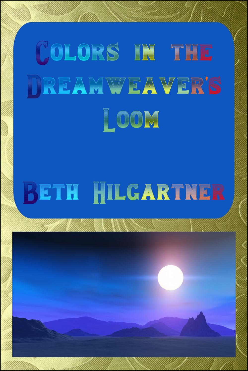 Big bigCover of Colors in the Dreamweaver's Loom