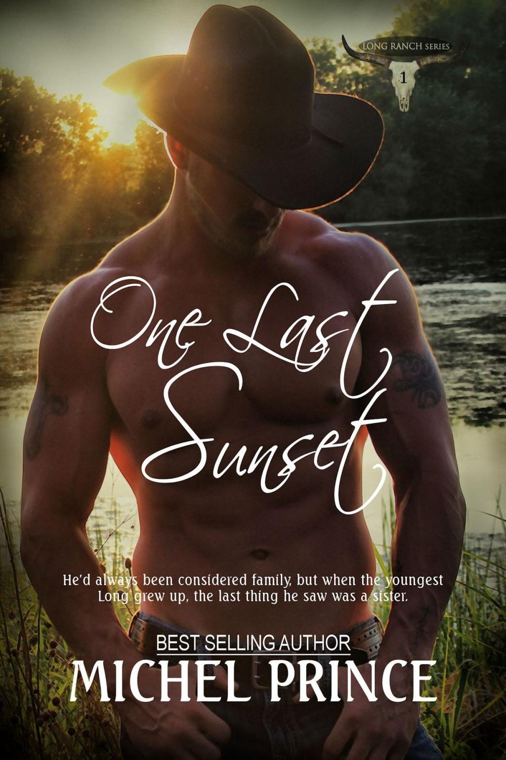 Big bigCover of One Last Sunset; Book One of The Long Ranch Series